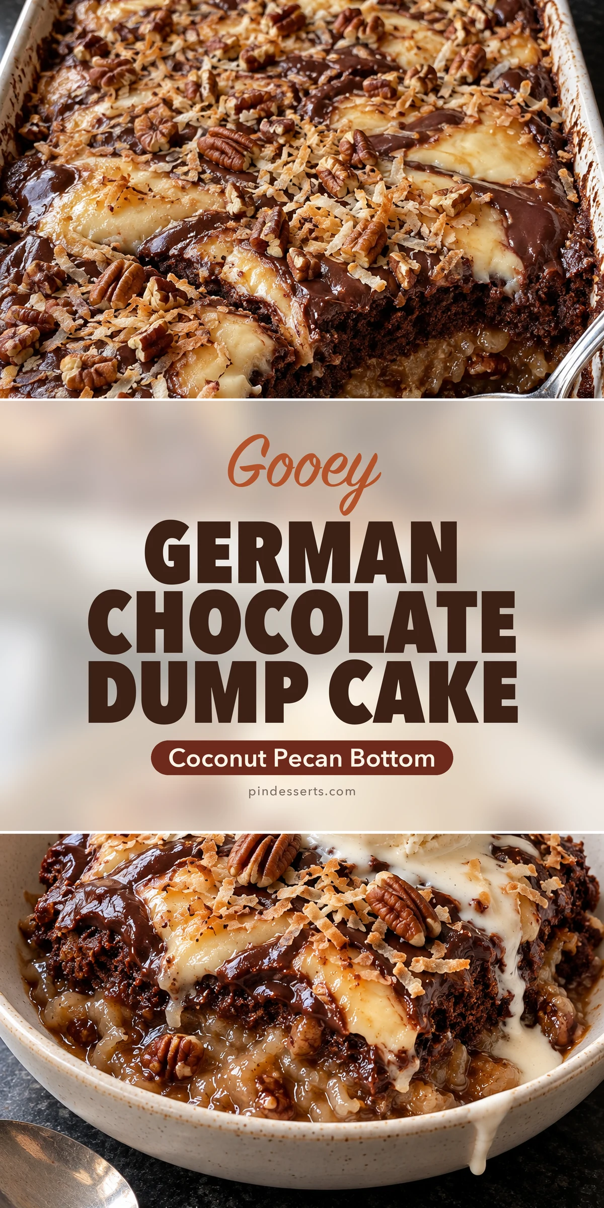 A dish of German chocolate dump cake topped with coconut and pecans above a warm serving with melting vanilla ice cream, with a frosted panel in the middle reading "Gooey German Chocolate Dump Cake, Coconut Pecan Bottom".