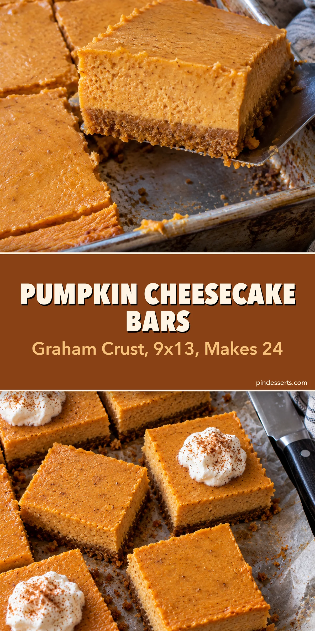Pumpkin cheesecake bars collage: a bar lifted from the pan showing the graham crust above cut bars topped with whipped cream, titled "Pumpkin Cheesecake Bars, Graham Crust, 9x13, Makes 24".