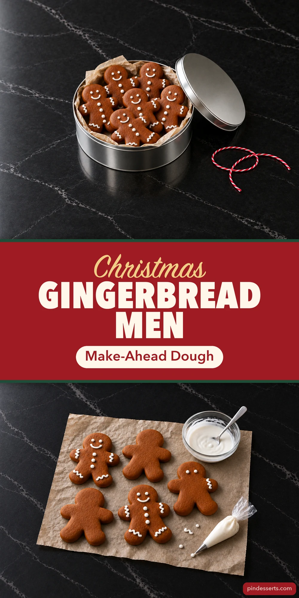 A parchment-lined tin of iced gingerbread men at the top and a sheet of gingerbread men being piped with white icing at the bottom, around a cherry red panel reading Christmas Gingerbread Men, Make-Ahead Dough.